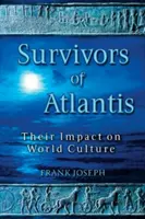 Die Überlebenden von Atlantis: Ihr Einfluss auf die Weltkultur - Survivors of Atlantis: Their Impact on World Culture