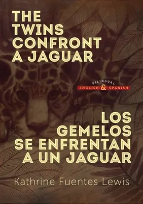 Die Zwillinge konfrontieren einen Jaguar: Los Gemelos se Enfrentan a un Jaguar - The Twins Confront a Jaguar: Los Gemelos se Enfrentan a un Jaguar