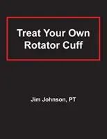 Behandeln Sie Ihre eigene Rotatorenmanschette - Treat Your Own Rotator Cuff