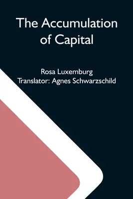 Die Akkumulation des Kapitals - The Accumulation Of Capital