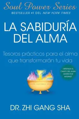 La Sabiduria del Alma (Seelenweisheit; Spanische Ausgabe): Tesoros Prcticos Para El Alma Que Transformarn Su Vida - La Sabiduria del Alma (Soul Wisdom; Spanish Edition): Tesoros Prcticos Para El Alma Que Transformarn Su Vida