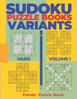 Sudoku Variationen Rätselbücher Schwer - Band 1: Sudoku Variationen Rätselbücher - Denkspiele für Erwachsene - Sudoku Variants Puzzle Books Hard - Volume 1: Sudoku Variations Puzzle Books - Brain Games For Adults