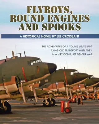 Fliegerjungen, Rundmotoren und Spione - Flyboys, Round Engines and Spooks