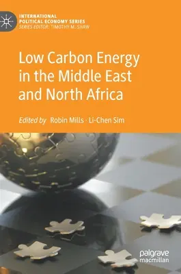 Kohlenstoffarme Energie im Nahen Osten und Nordafrika - Low Carbon Energy in the Middle East and North Africa