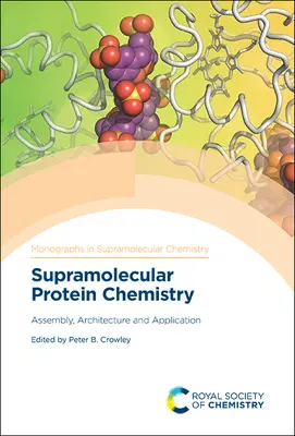 Supramolekulare Proteinchemie: Aufbau, Architektur und Anwendung - Supramolecular Protein Chemistry: Assembly, Architecture and Application
