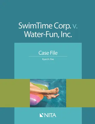 Swimtime Corp. V. Water-Fun, Inc: Fallbeispiel - Swimtime Corp. V. Water-Fun, Inc.: Case File