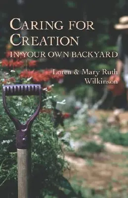 Bewahrung der Schöpfung in Ihrem eigenen Garten - Caring for Creation in Your Own Backyard