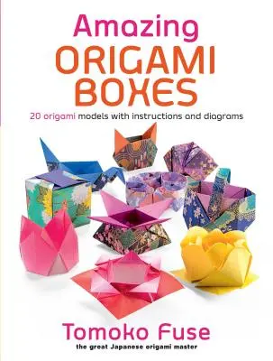Erstaunliche Origami-Schachteln - Amazing Origami Boxes