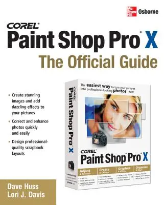 Corel Paint Shop Pro X: Das offizielle Handbuch - Corel Paint Shop Pro X: The Official Guide