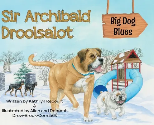 Sir Archibald Droolsalot - Großer-Hund-Blues - Sir Archibald Droolsalot - Big Dog Blues