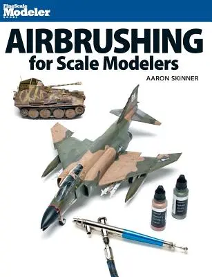 Airbrushing für Modellbauer - Airbrushing for Scale Modelers