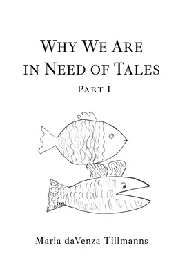 Warum wir Märchen brauchen: Erster Teil - Why We Are in Need of Tales: Part One