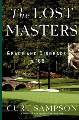 Die verlorenen Meister: Anmut und Schande in '68 - The Lost Masters: Grace and Disgrace in '68