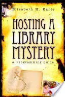 Ein Bibliotheksgeheimnis veranstalten: Ein Programmierleitfaden - Hosting a Library Mystery: A Programming Guide
