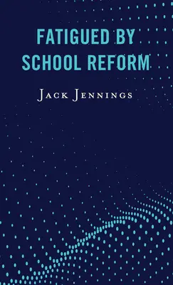 Ermüdet von der Schulreform - Fatigued by School Reform