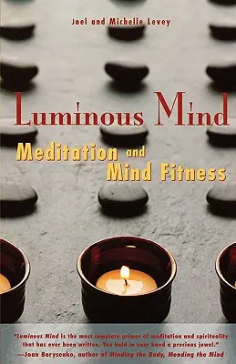 Leuchtender Geist: Meditation und geistige Fitness - Luminous Mind: Meditation and Mind Fitness