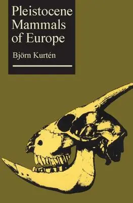 Säugetiere des Pleistozäns in Europa - Pleistocene Mammals of Europe