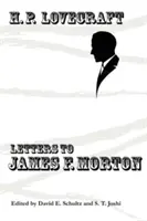 Briefe an James F. Morton - Letters to James F. Morton