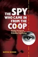 The Spy Who Came in from the Co-Op: Melita Norwood und das Ende der Spionage im Kalten Krieg - The Spy Who Came in from the Co-Op: Melita Norwood and the Ending of Cold War Espionage