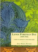 Lewis F. Day: Einheit in Design und Industrie - Lewis F. Day: Unity in Design and Industry