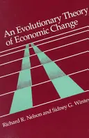 Eine evolutionäre Theorie des wirtschaftlichen Wandels - An Evolutionary Theory of Economic Change