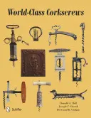 Korkenzieher der Weltklasse - World-Class Corkscrews