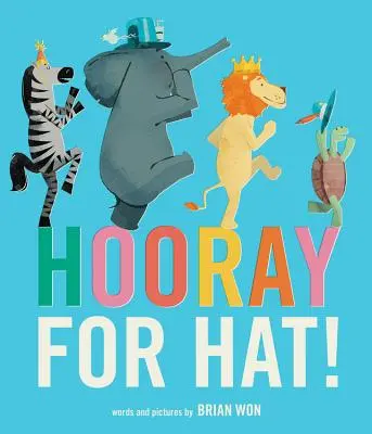 Ein Hoch auf den Hut! - Hooray for Hat!