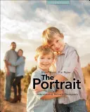 Das Porträt: Verständnis der Porträtfotografie - The Portrait: Understanding Portrait Photography