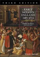 Das frühneuzeitliche England 1485-1714: Eine erzählende Geschichte - Early Modern England 1485-1714: A Narrative History