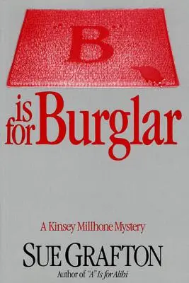 B steht für Einbrecher: Ein Kinsey Millhone-Krimi - B Is for Burglar: A Kinsey Millhone Mystery