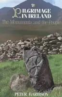 Pilgerreise in Irland: Die Denkmäler und die Menschen - Pilgrimage in Ireland: The Monuments and the People