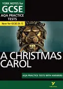 York Notes für AQA GCSE (9-1): A Christmas Carol PRACTICE TESTS - Der beste Weg, um zu üben und sich auf die Prüfungen 2021 und 2022 vorzubereiten - York Notes for AQA GCSE (9-1): A Christmas Carol PRACTICE TESTS - The best way to practise and feel ready for 2021 assessments and 2022 exams