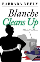 Blanche räumt auf: Ein Blanche-White-Krimi - Blanche Cleans Up: A Blanche White Mystery