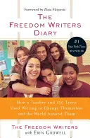 Das Tagebuch der Freedom Writers (20. Jubiläumsausgabe): Wie eine Lehrerin und 150 Jugendliche mit Hilfe des Schreibens sich selbst und die Welt um sie herum veränderten - The Freedom Writers Diary (20th Anniversary Edition): How a Teacher and 150 Teens Used Writing to Change Themselves and the World Around Them