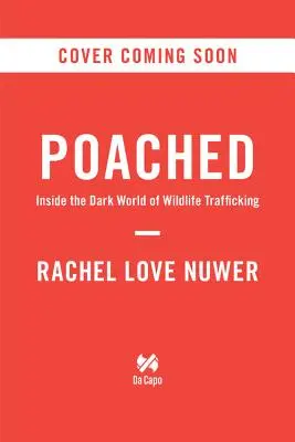 Wildern: Einblicke in die dunkle Welt des Wildtierhandels - Poached: Inside the Dark World of Wildlife Trafficking