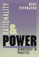 Rationalität und Macht: Demokratie in der Praxis - Rationality and Power: Democracy in Practice