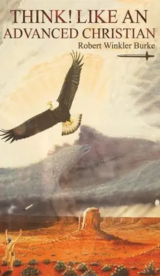 Denken! Wie ein fortgeschrittener Christ - Think! Like an Advanced Christian