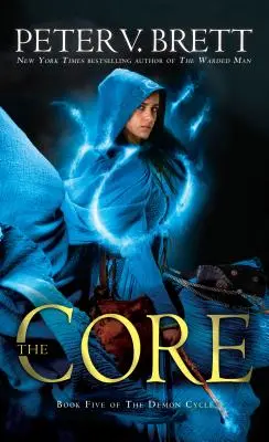 Der Kern: Buch Fünf des Dämonenzyklus - The Core: Book Five of the Demon Cycle