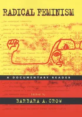 Radikaler Feminismus: Ein dokumentarisches Lesebuch - Radical Feminism: A Documentary Reader