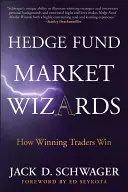 Hedge-Fonds-Markt-Assistenten: Wie gewinnende Trader gewinnen - Hedge Fund Market Wizards: How Winning Traders Win