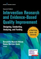 Interventionsforschung und evidenzbasierte Qualitätsverbesserung, Zweite Auflage: Entwurf, Durchführung, Analyse und Finanzierung - Intervention Research and Evidence-Based Quality Improvement, Second Edition: Designing, Conducting, Analyzing, and Funding