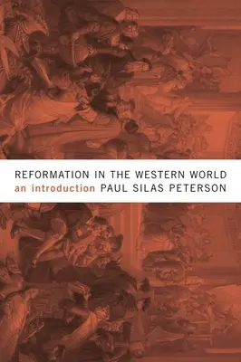 Reformation in der westlichen Welt: Eine Einführung - Reformation in the Western World: An Introduction