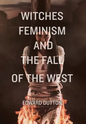 Hexen, Feminismus und der Untergang des Abendlandes - Witches, Feminism, and the Fall of the West