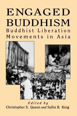 Engagierter Buddhismus: Buddhistische Befreiungsbewegungen in Asien - Engaged Buddhism: Buddhist Liberation Movements in Asia