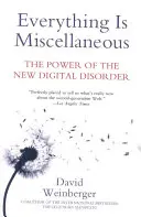Alles ist bunt: Die Macht der neuen digitalen Unordnung - Everything Is Miscellaneous: The Power of the New Digital Disorder