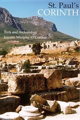 Das Korinth des Paulus: Texte und Archäologie (Dritte Auflage, überarbeitet) - St. Paul's Corinth: Texts and Archaeology (Third Edition, Revised)
