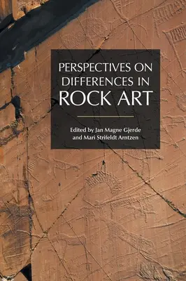 Perspektiven zu Unterschieden in der Felskunst - Perspectives on Differences in Rock Art
