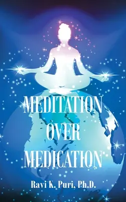 Meditation statt Medikation - Meditation over Medication