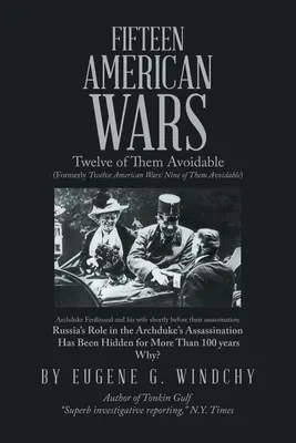 Fünfzehn amerikanische Kriege: Zwölf davon wären vermeidbar - Fifteen American Wars: Twelve of Them Avoidable