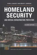 Innere Sicherheit und Schutz kritischer Infrastrukturen - Homeland Security and Critical Infrastructure Protection